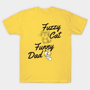 fuzzy cat funny dad T-Shirt